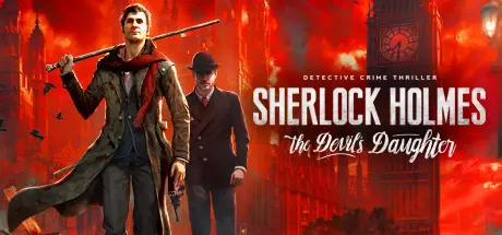 دانلود بازی Sherlock Holmes: The Devil's Daughter برای کامپیوتر PC