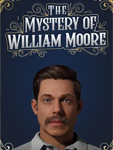 دانلود بازی The Mystery of William Moore برای کامپیوتر