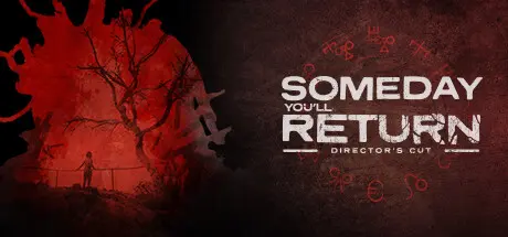 دانلود بازی Someday You'll Return: Director' Cut برای کامپیوتر