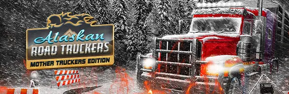 دانلود بازی Alaskan Road Truckers: Mother Truckers Edition برای کامپیوتر PC