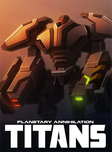 دانلود بازی Planetary Annihilation Titans برای کامپیوتر
