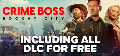 دانلود بازی Crime Boss: Rockay City برای کامپیوتر PC