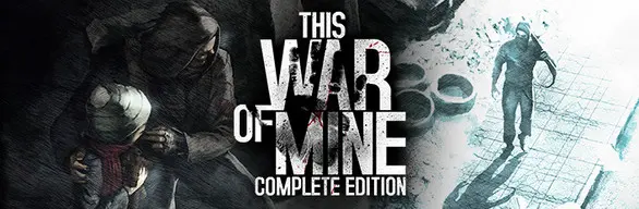 دانلود بازی این جنگ منه: برش نهایی برای کامپیوتر - This War of Mine