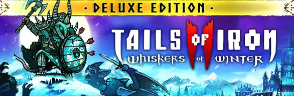 دانلود بازی Tails of Iron 2: Whiskers of Winter برای کامپیوتر PC