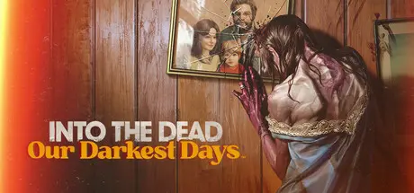 دانلود بازی Into the Dead: Our Darkest Days برای کامپیوتر PC