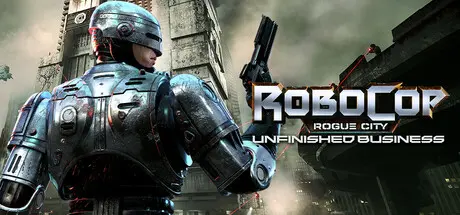 دانلود بازی RoboCop: Rogue City - Unfinished Business برای کامیپوتر PC