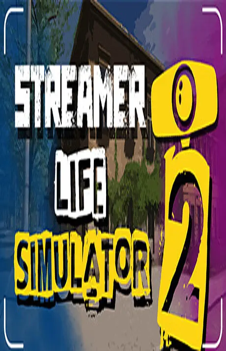 دانلود بازی Streamer Life Simulator 2 برای کامپیوتر PC
